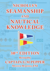 Nicholls's Seamanship and Nautical Knowledge, 30th Edition 2020